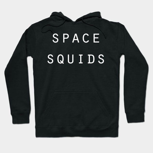 Space Squids Hoodie by BrokenSunRPG